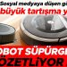 Robot süpürge sadece temizlik mi yapıyor