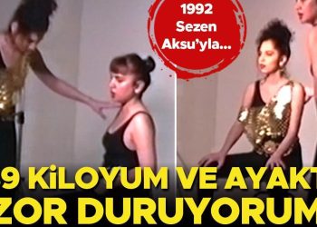 1992 Sezen Aksu’yla… 39 kiloyum ve ayakta zor duruyorum!