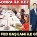 Erkan, Fed Başkanı ile görüştü… 14 yıl sonra ilk kez