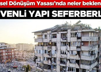 Güvenli yapı seferberliği