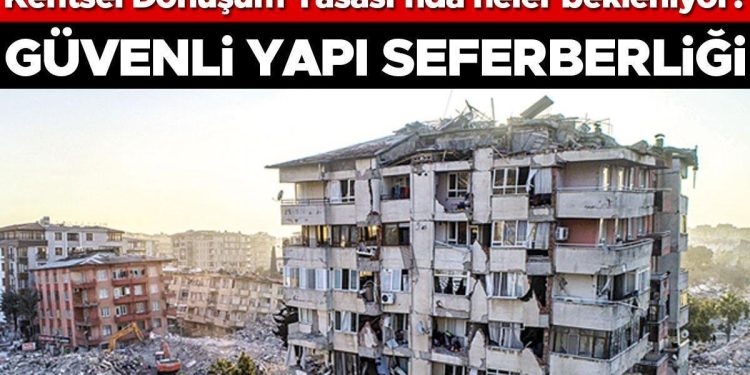 Güvenli yapı seferberliği