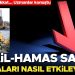 İsrail-Hamas savaşı piyasaları nasıl etkileyecek? Yatırımcılar dikkat… Uzmanlar kritik soruları yanıtladı
