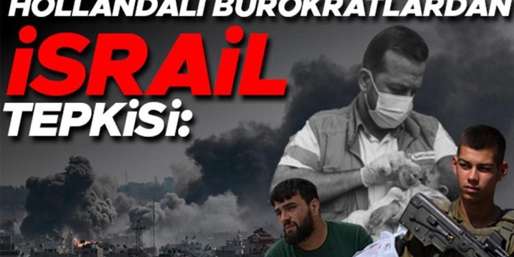Hollanda’da yüzlerce bürokrat bildiri yayınladı: İsrail geçmişte de savaş suçları işledi